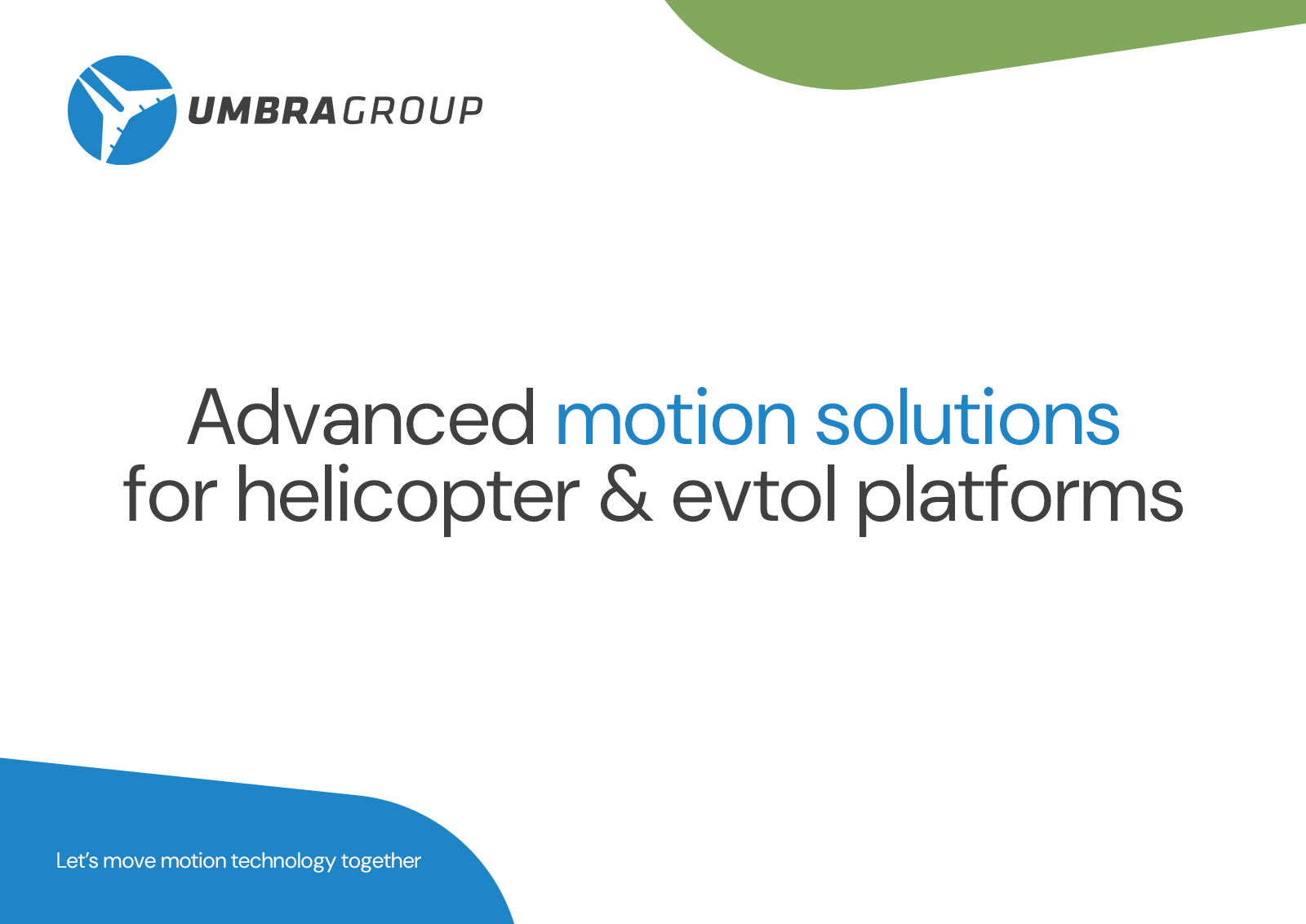 ADVANCED MOTION SOLUTIONS FOR HELICOPTER & eVtol PLATFORMS