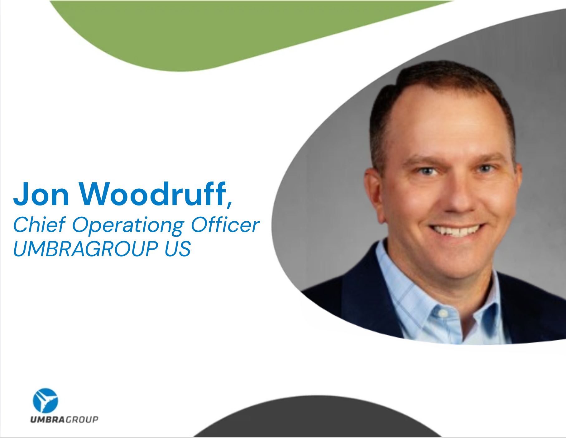 Jon Woodruff nominato Chief Operating Officer UMBRAGROUP negli Stati Uniti